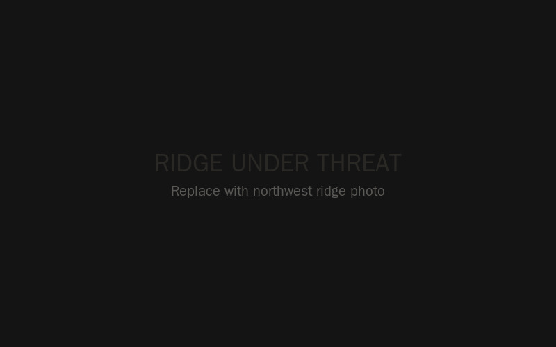 Northwest ridge under threat